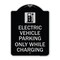 Signmission Electric Vehicle Parking While Charging W/ Graphic Heavy-Gauge Alum Sign, 24" x 18", BS-1824-24113 A-DES-BS-1824-24113 - alternate 1
